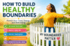 How to Build Healthy Boundaries - Post Thumbnail